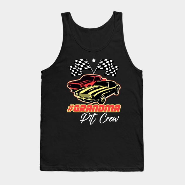 Grandma Pit Crew Race Car Birthday Party Racing Family Gigi Tank Top by artbooming